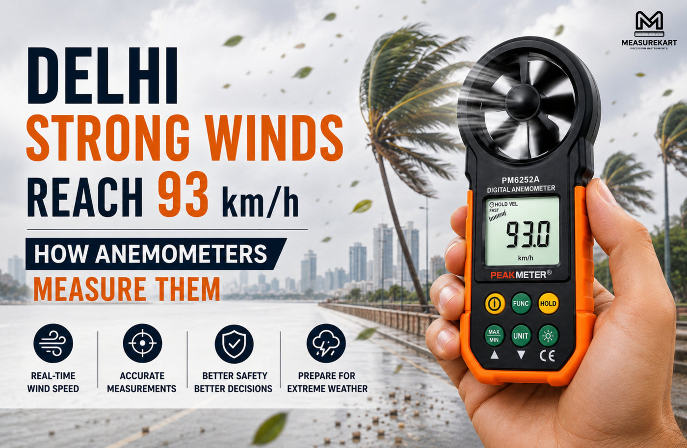 Delhi Strong Winds Reach 93 km/h: How Anemometers Measure Them