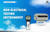 Discover the Power of Precision: Non-Electrical Testing Instruments
